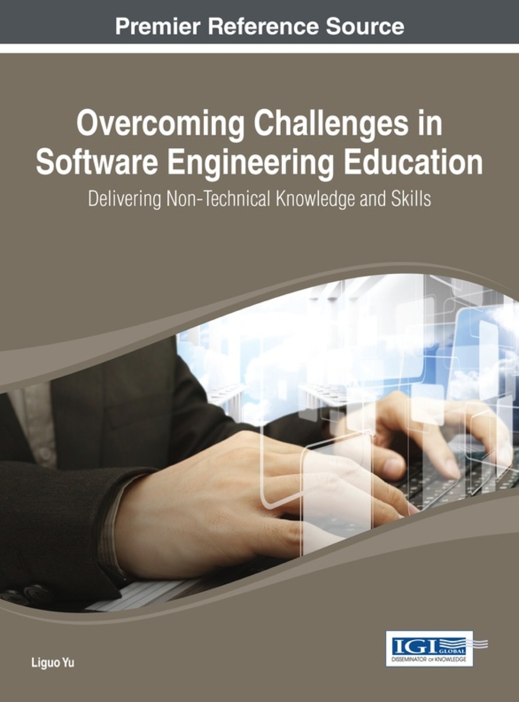 Overcoming Challenges in Software Engineering Education: Delivering Non-Technical Knowledge and Skills 1st Edition â€“ PDF/EPUB Version Downloadable