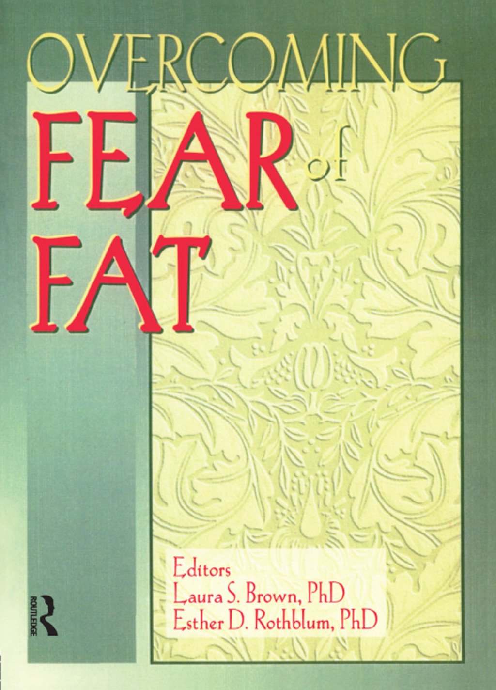 Overcoming Fear of Fat 1st Edition - (PDF/EPUB Version)