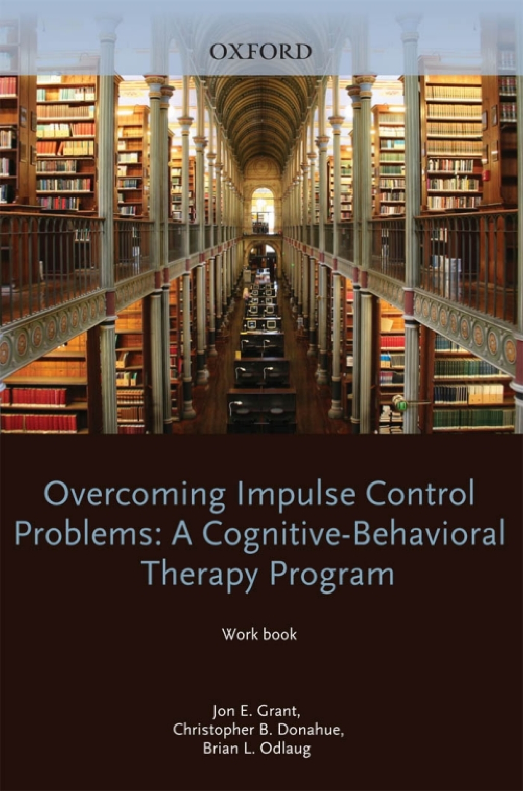 Overcoming Impulse Control Problems A Cognitive-Behavioral Therapy Program, Workbook - (PDF/EPUB Version)