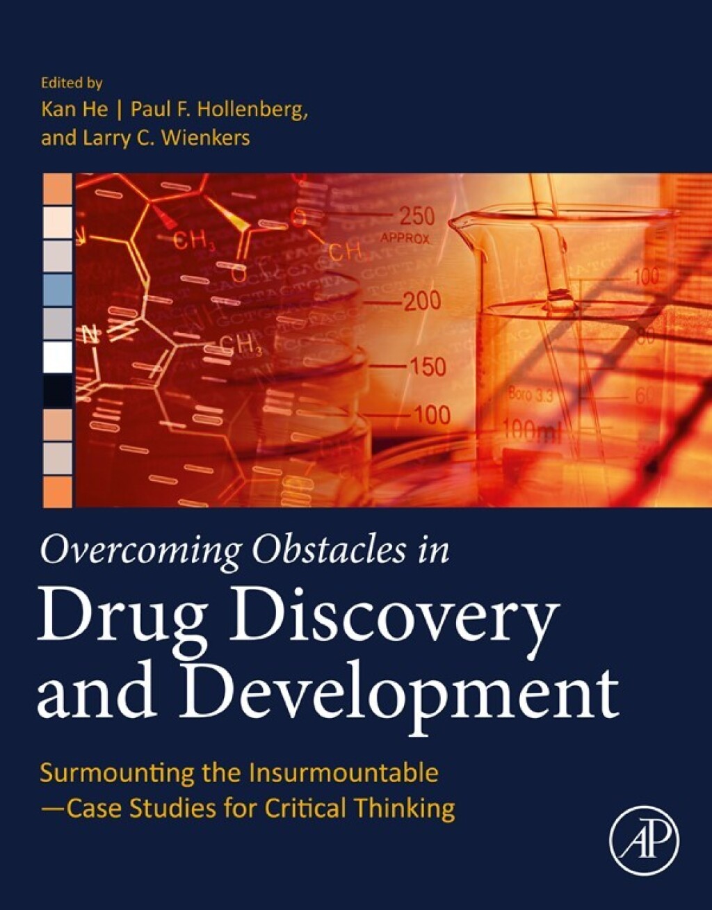 Overcoming Obstacles in Drug Discovery and Development Surmounting the Insurmountableâ€”Case Studies for Critical Thinking 1st Edition â€“ PDF/EPUB Version Downloadable