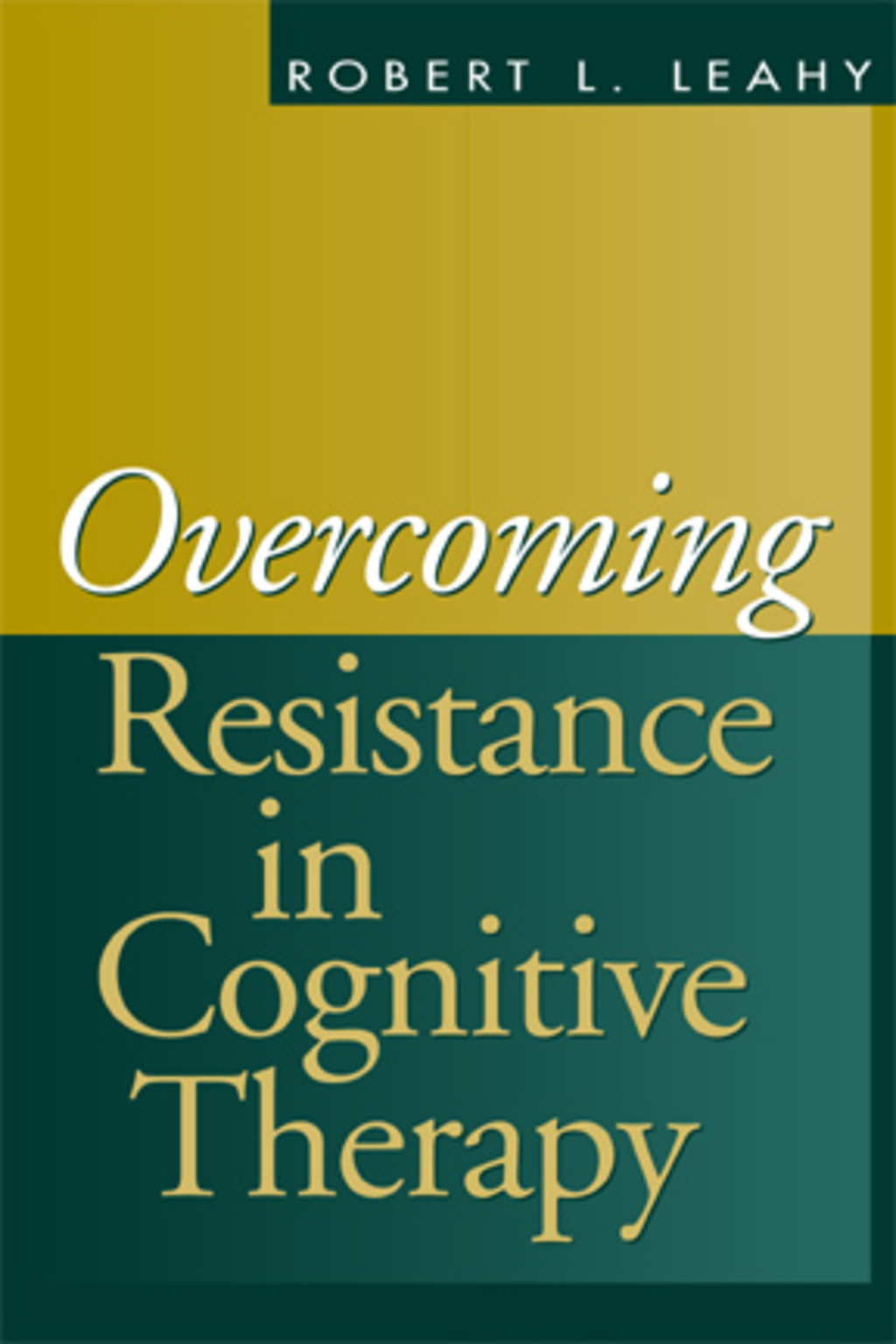 Overcoming Resistance in Cognitive Therapy  â€“ PDF/EPUB Version Downloadable