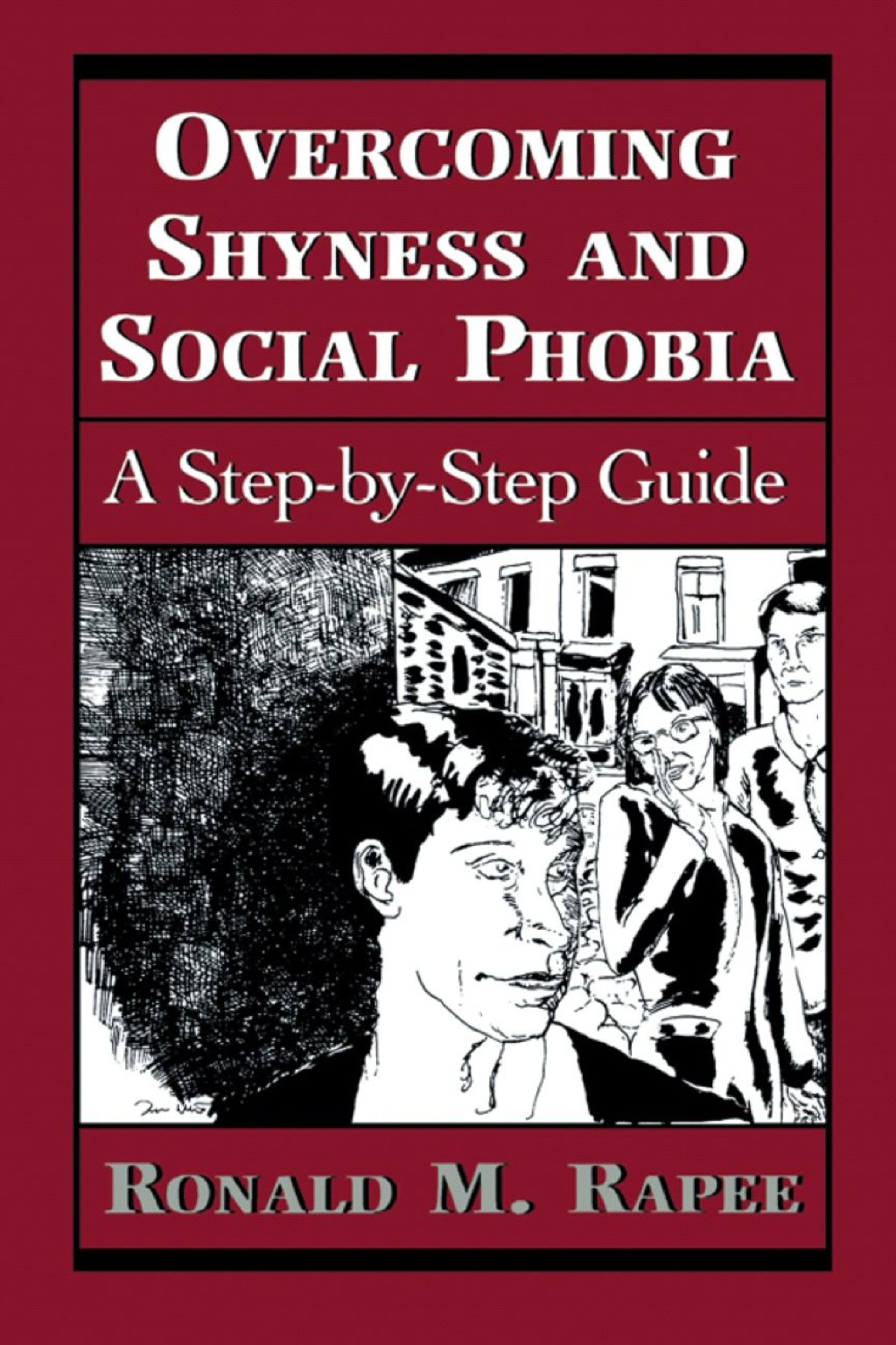 Overcoming Shyness and Social Phobia A Step-by-Step Guide 1st Edition â€“ PDF/EPUB Version Downloadable