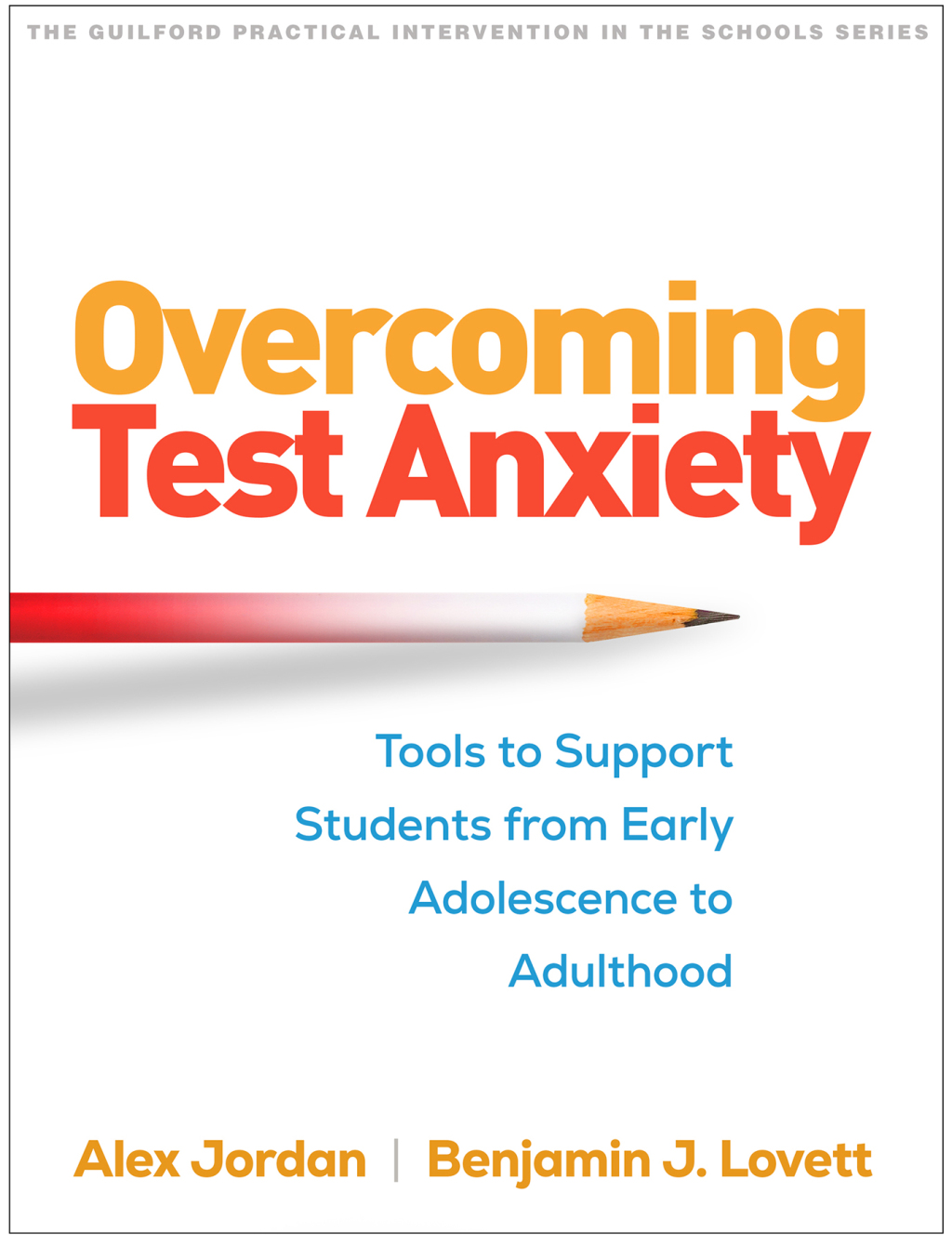 Overcoming Test Anxiety Tools to Support Students from Early Adolescence to Adulthood  â€“ PDF/EPUB Version Downloadable