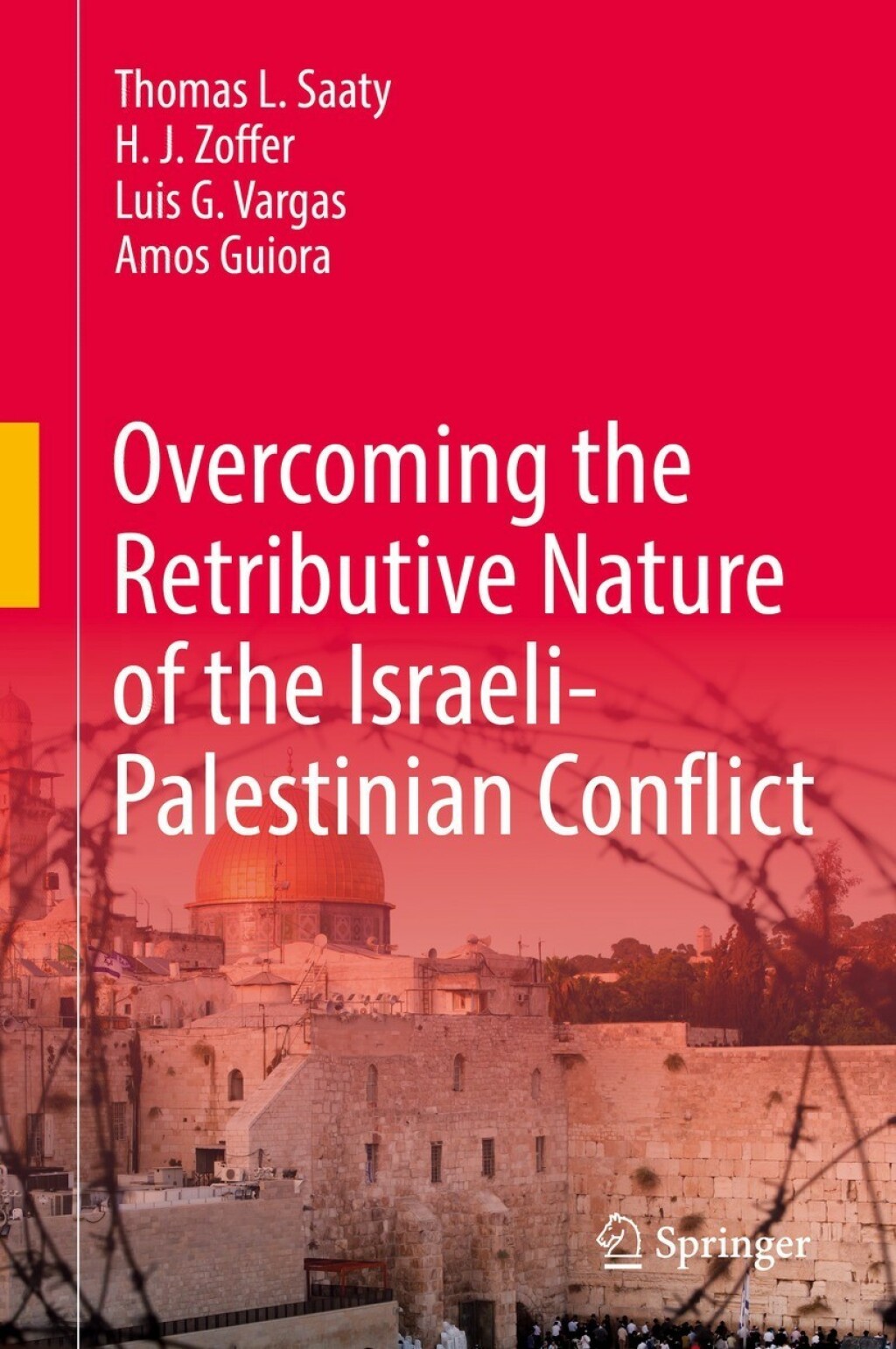 Overcoming the Retributive Nature of the Israeli-Palestinian Conflict  â€“ PDF/EPUB Version Downloadable