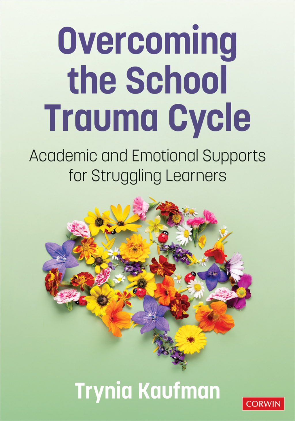 Overcoming the School Trauma Cycle Academic and Emotional Supports for Struggling Learners 1st Edition - (PDF/EPUB Version)