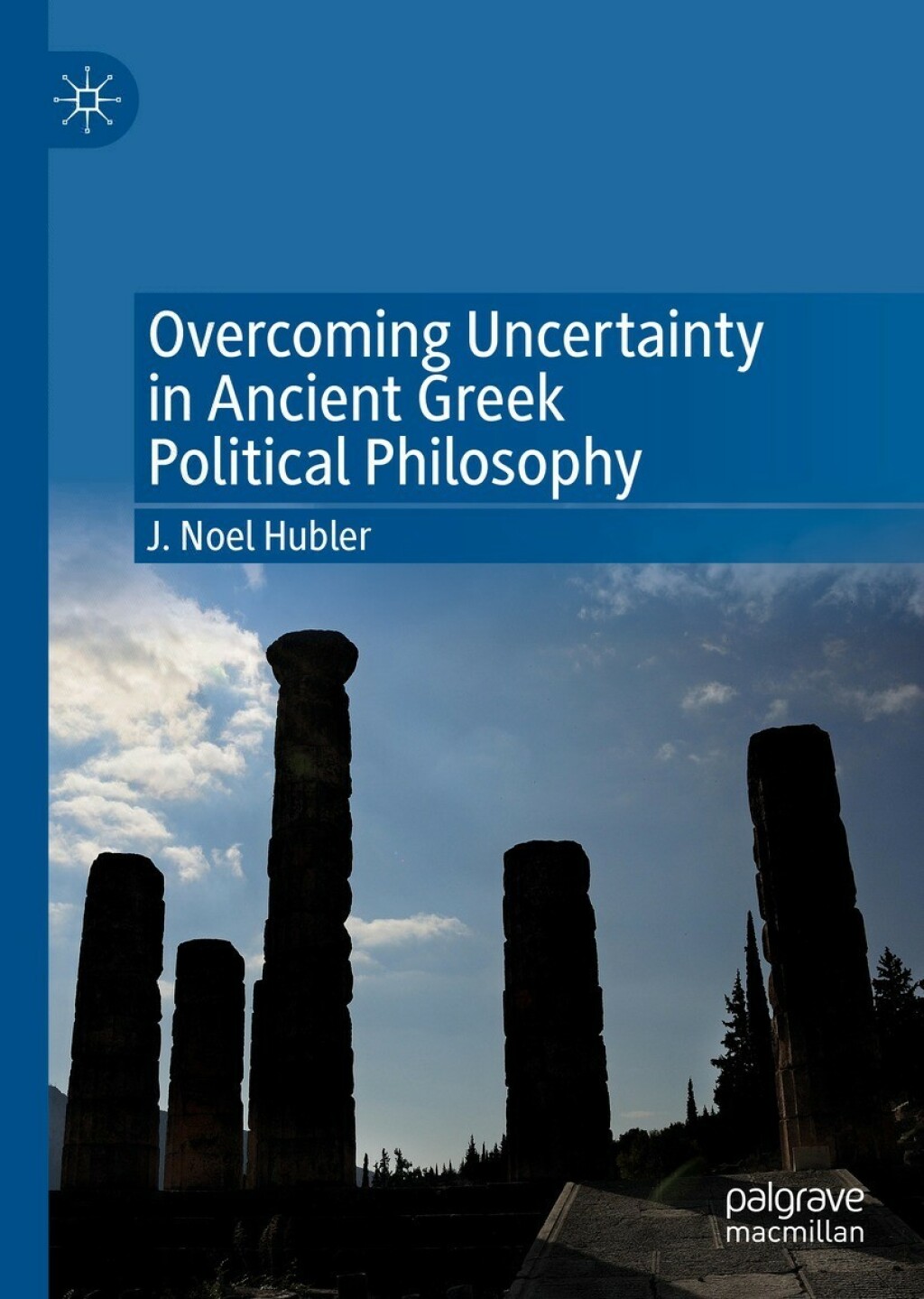 Overcoming Uncertainty in Ancient Greek Political Philosophy  â€“ PDF/EPUB Version Downloadable