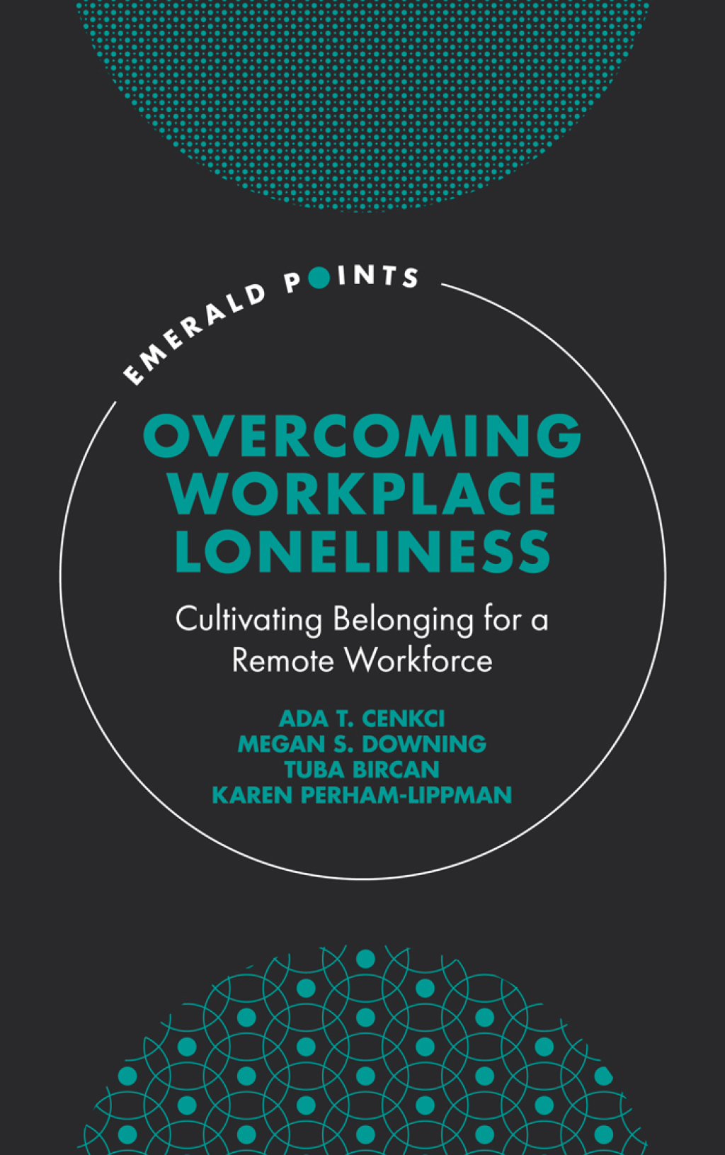 Overcoming Workplace Loneliness Cultivating Belonging for a Remote Workforce  â€“ PDF/EPUB Version Downloadable