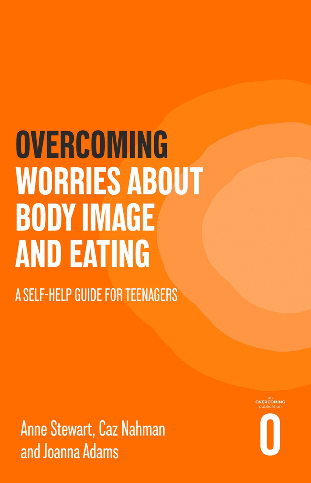 Overcoming Worries About Body Image and Eating A Self-help Guide for Teenagers - (PDF/EPUB Version)