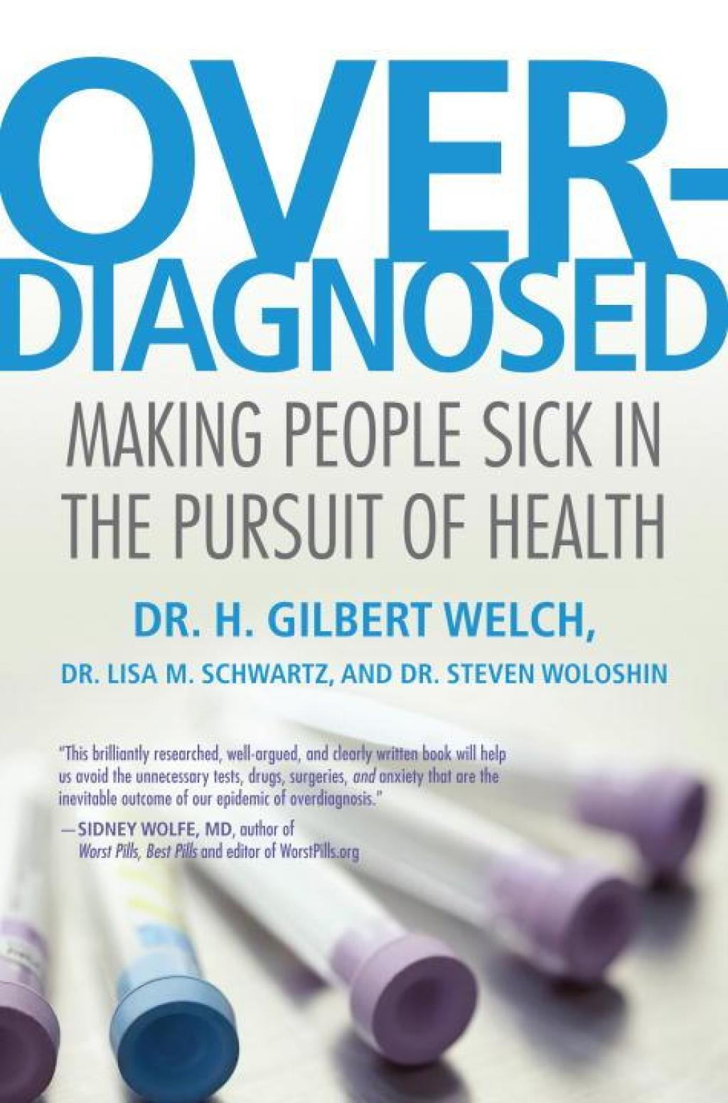 Overdiagnosed Making People Sick in the Pursuit of Health - (PDF/EPUB Version)