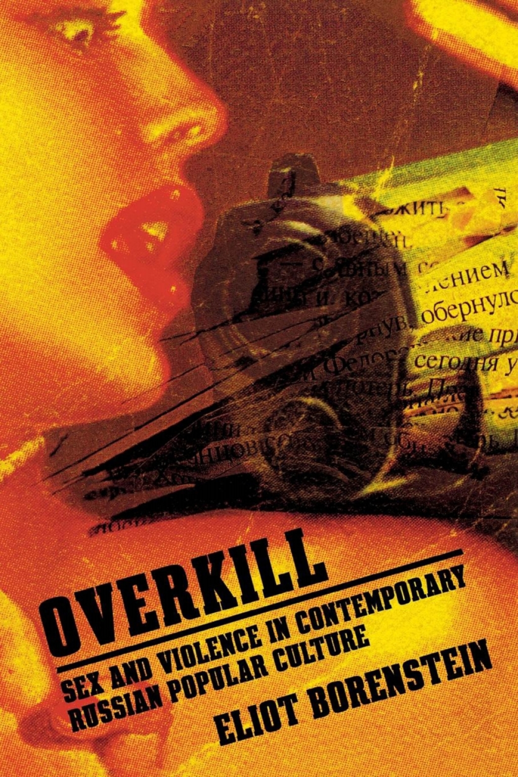 Overkill Sex and Violence in Contemporary Russian Popular Culture  â€“ PDF/EPUB Version Downloadable
