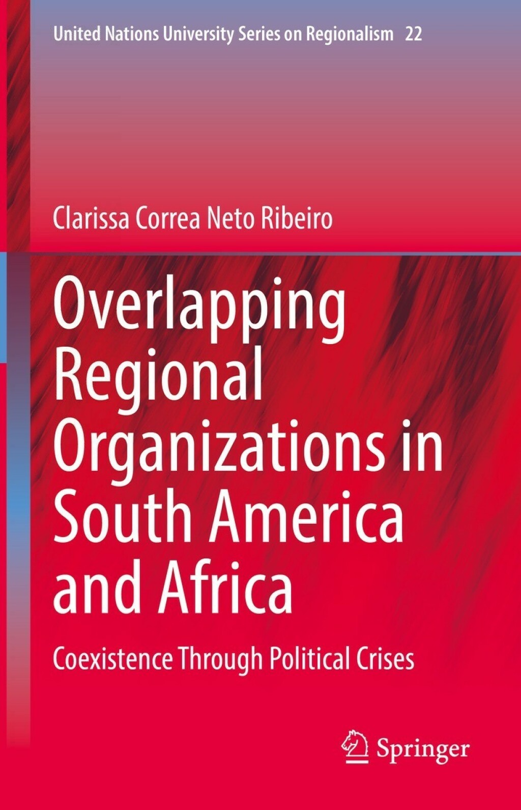 Overlapping Regional Organizations in South America and Africa Coexistence Through Political Crises  â€“ PDF/EPUB Version Downloadable
