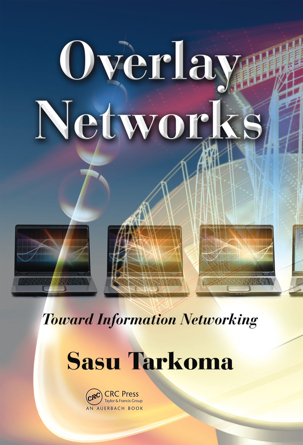 Overlay Networks Toward Information Networking. 1st Edition â€“ PDF/EPUB Version Downloadable