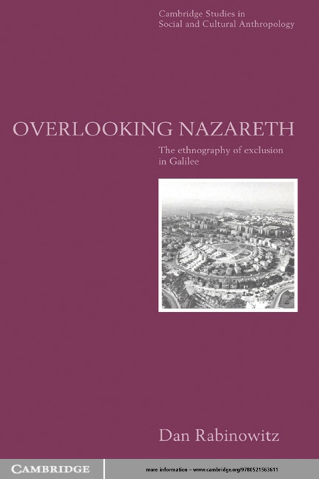 Overlooking Nazareth The Ethnography of Exclusion in Galilee 1st Edition â€“ PDF/EPUB Version Downloadable