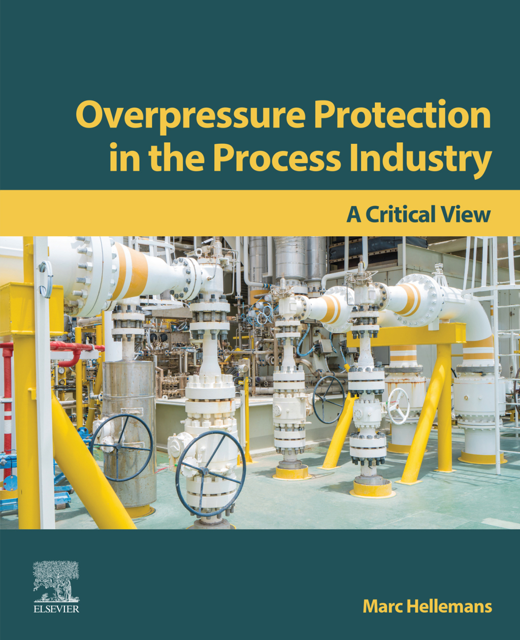 Overpressure Protection in the Process Industry A Critical View  â€“ PDF/EPUB Version Downloadable