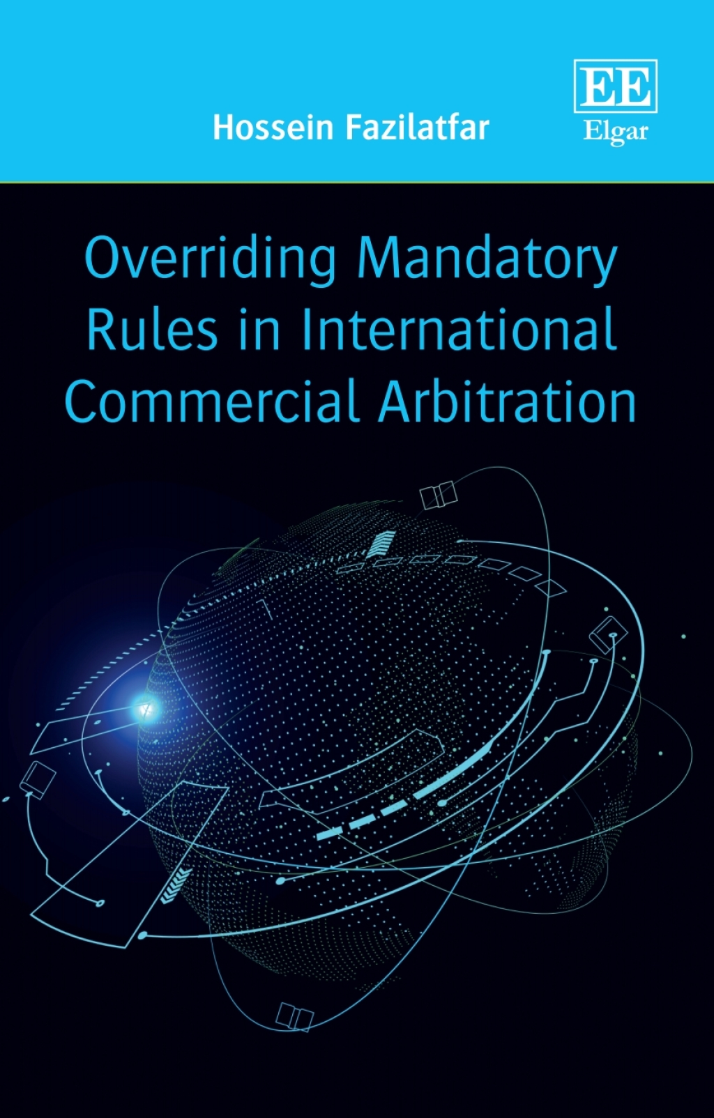 Overriding Mandatory Rules in International Commercial Arbitration 1st Edition â€“ PDF/EPUB Version Downloadable