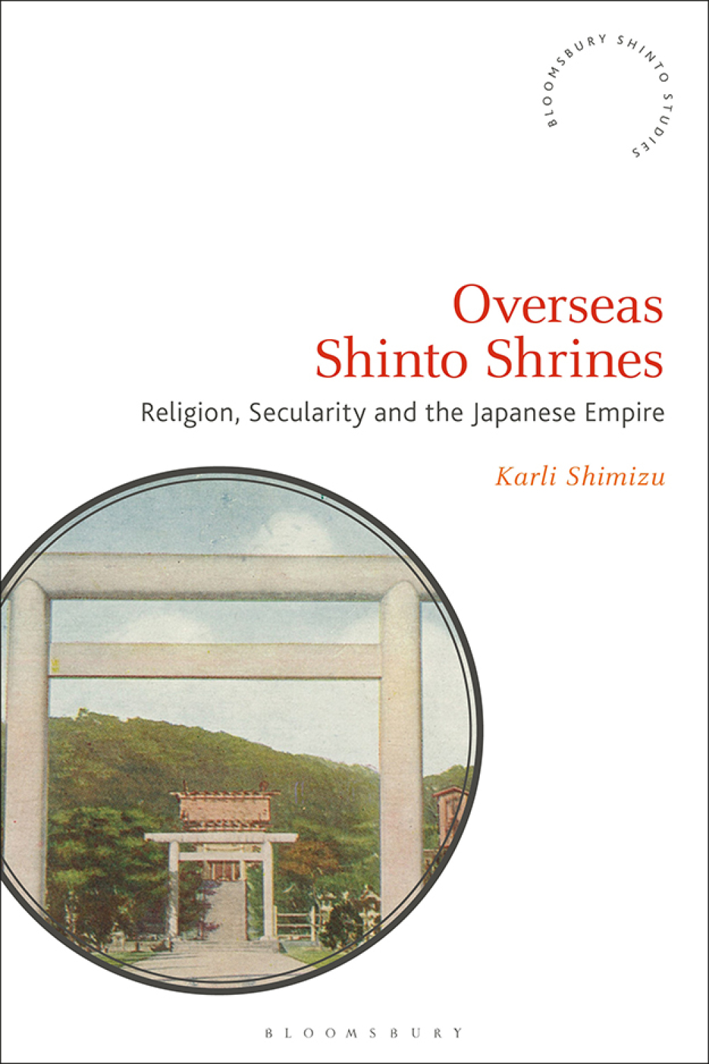 Overseas Shinto Shrines Religion, Secularity and the Japanese Empire 1st Edition â€“ PDF/EPUB Version Downloadable