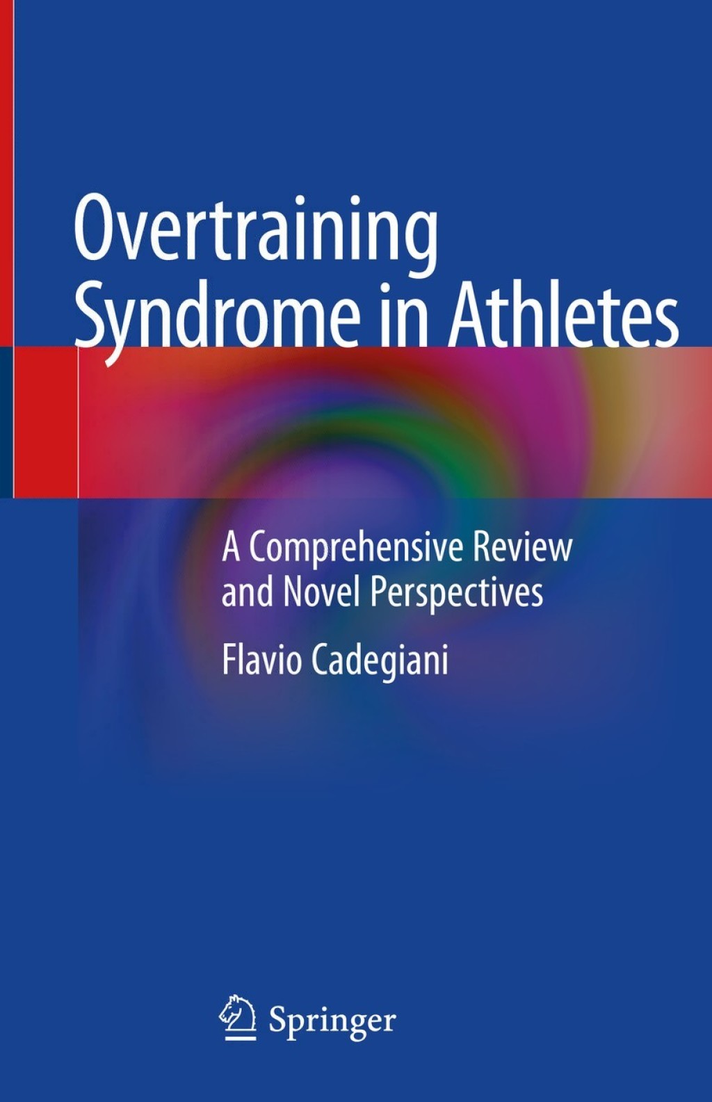 Overtraining Syndrome in Athletes A Comprehensive Review and Novel Perspectives  â€“ PDF/EPUB Version Downloadable