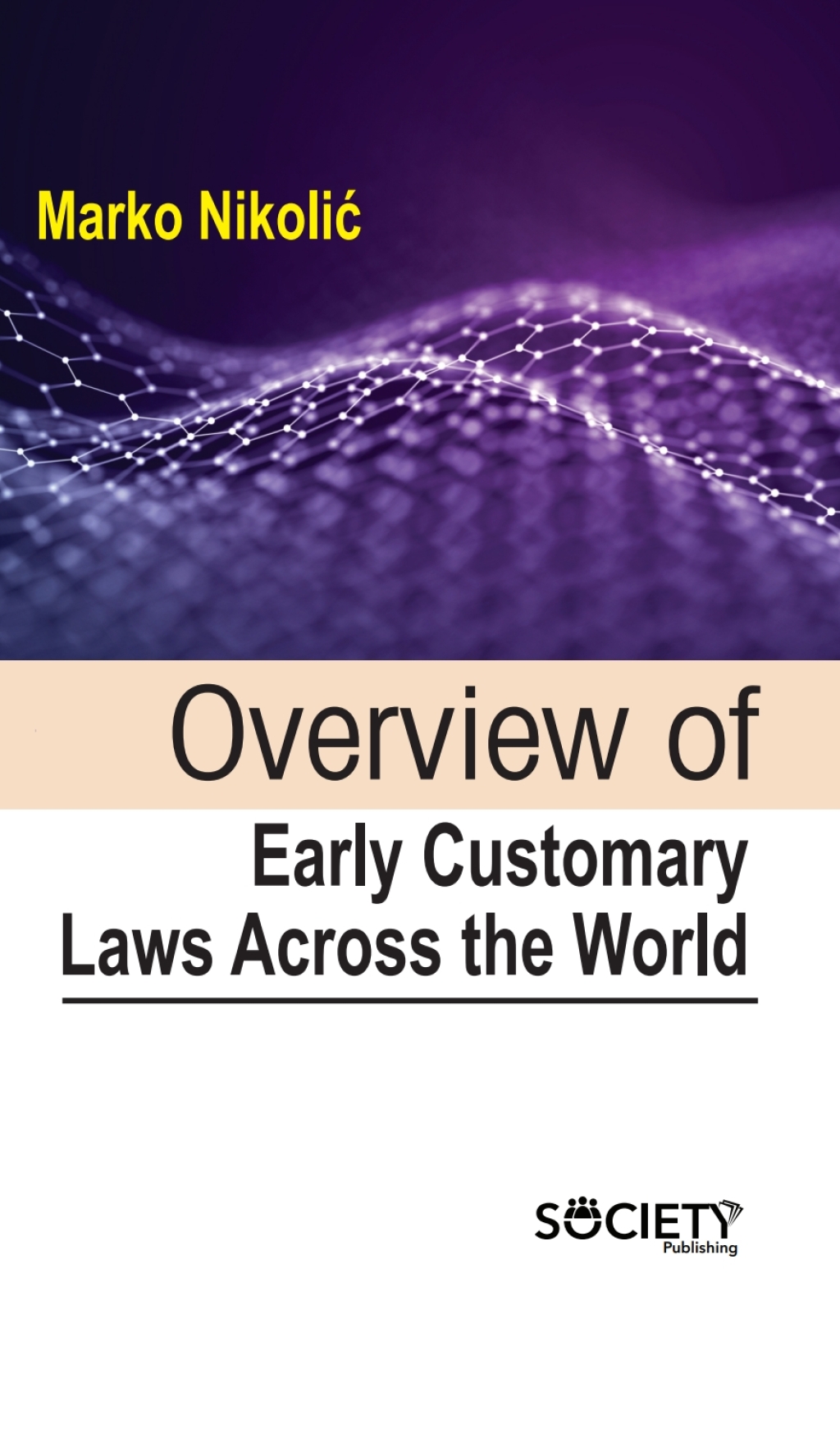 Overview of early customary laws across the world  â€“ PDF/EPUB Version Downloadable