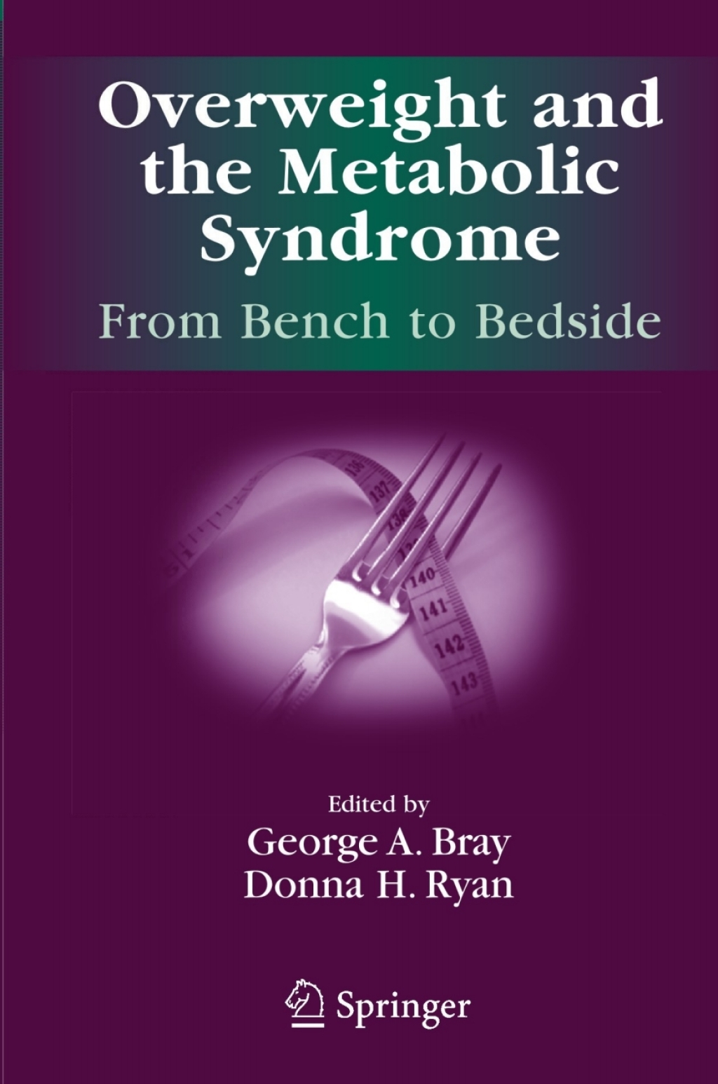 Overweight and the Metabolic Syndrome: From Bench to Bedside 1st Edition â€“ PDF/EPUB Version Downloadable