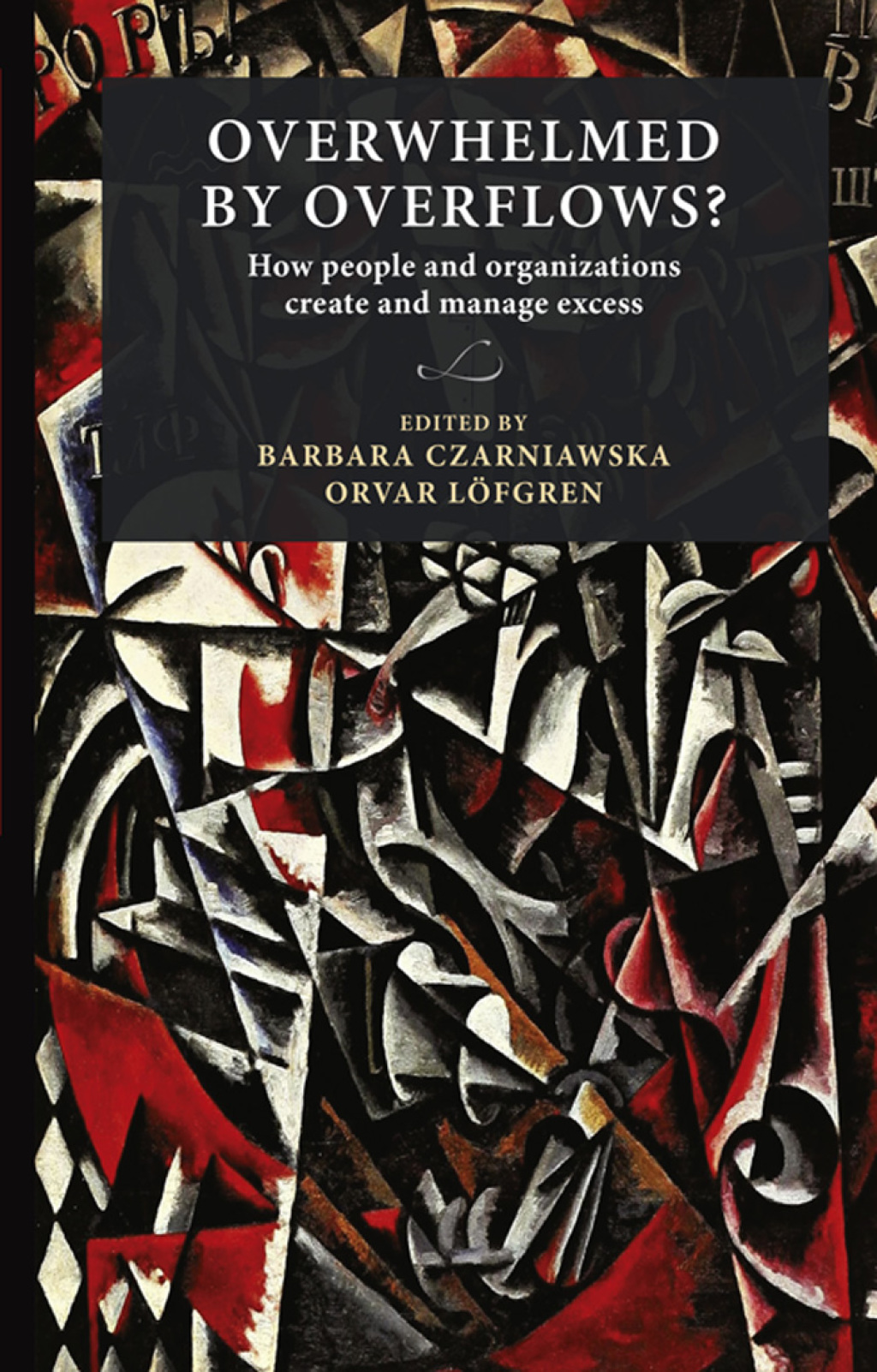 Overwhelmed by overflows? How people and organizations create and manage excess 1st Edition â€“ PDF/EPUB Version Downloadable