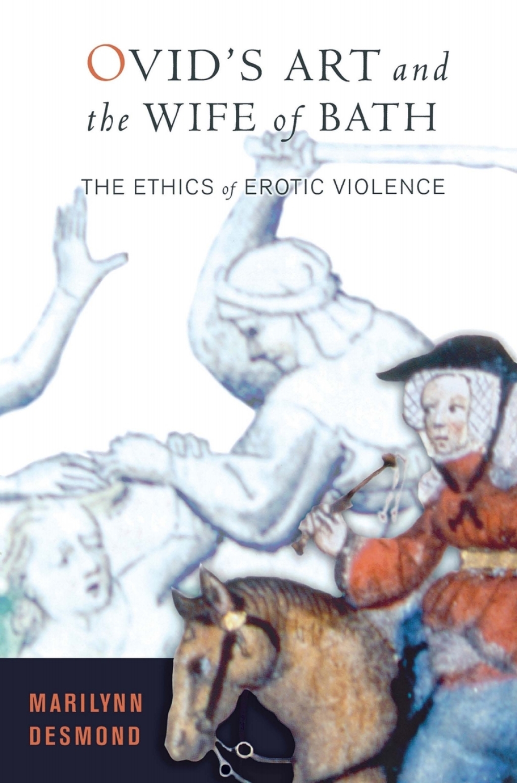Ovid's Art and the Wife of Bath The Ethics of Erotic Violence  â€“ PDF/EPUB Version Downloadable