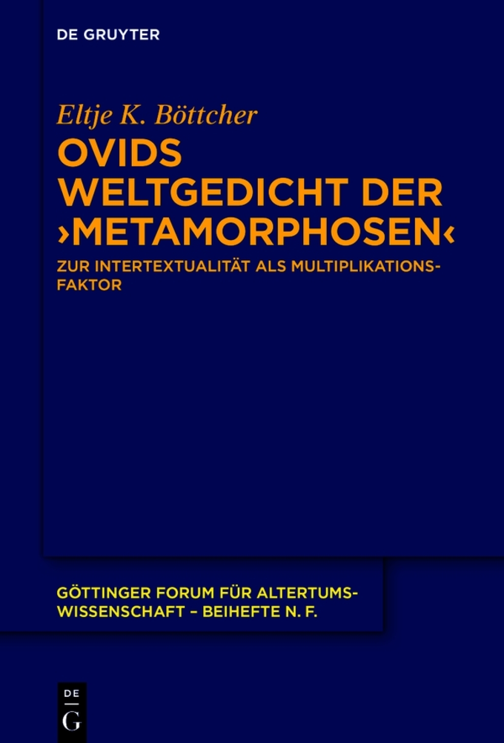 Ovids Weltgedicht der â€ºMetamorphosenâ€¹ Zur IntertextualitÃ¤t als Multiplikationsfaktor 1st Edition â€“ PDF/EPUB Version Downloadable
