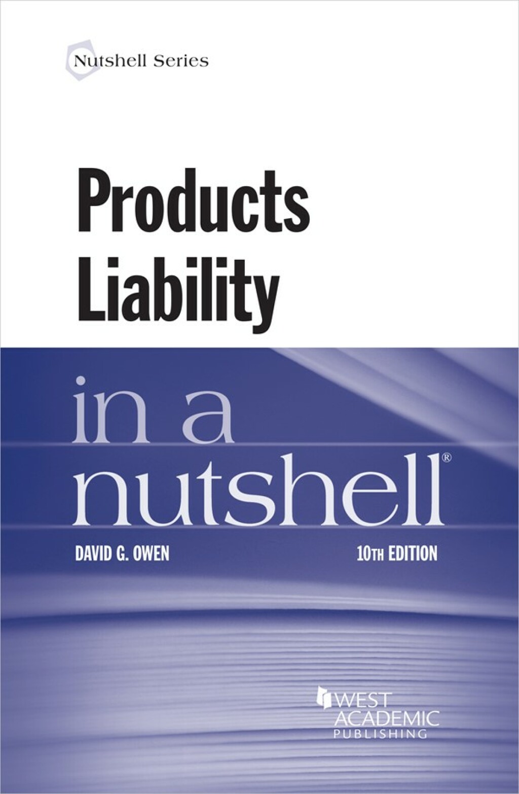 Owen's Products Liability in a Nutshell 10th Edition â€“ PDF/EPUB Version Downloadable