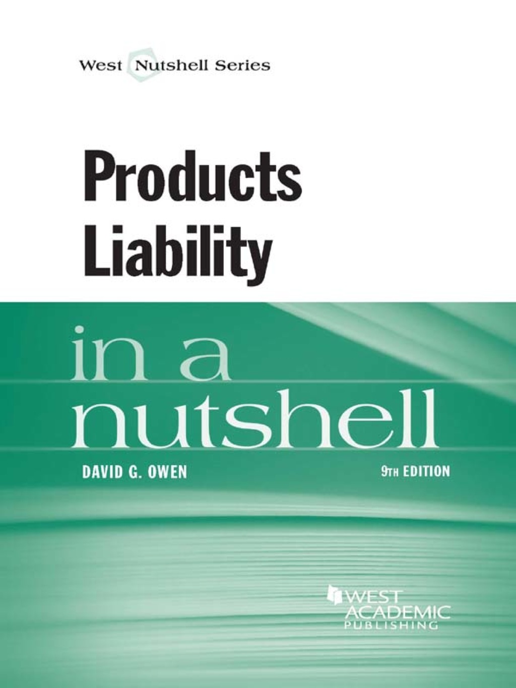 Owen's Products Liability in a Nutshell 9th Edition â€“ PDF/EPUB Version Downloadable