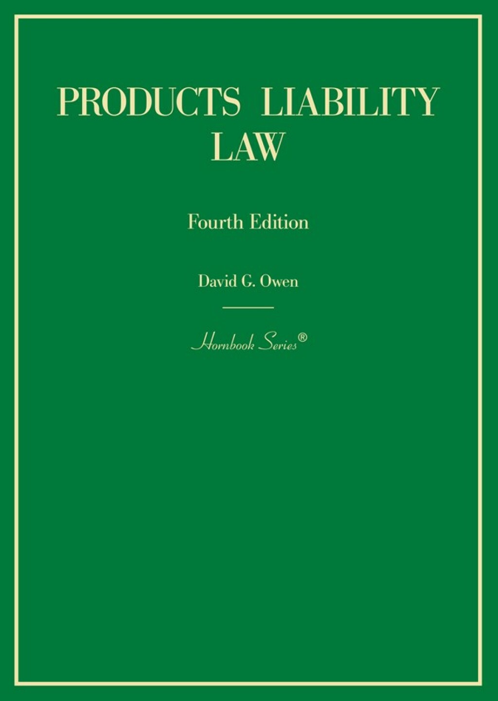Owen's Products Liability Law 4th Edition â€“ PDF/EPUB Version Downloadable