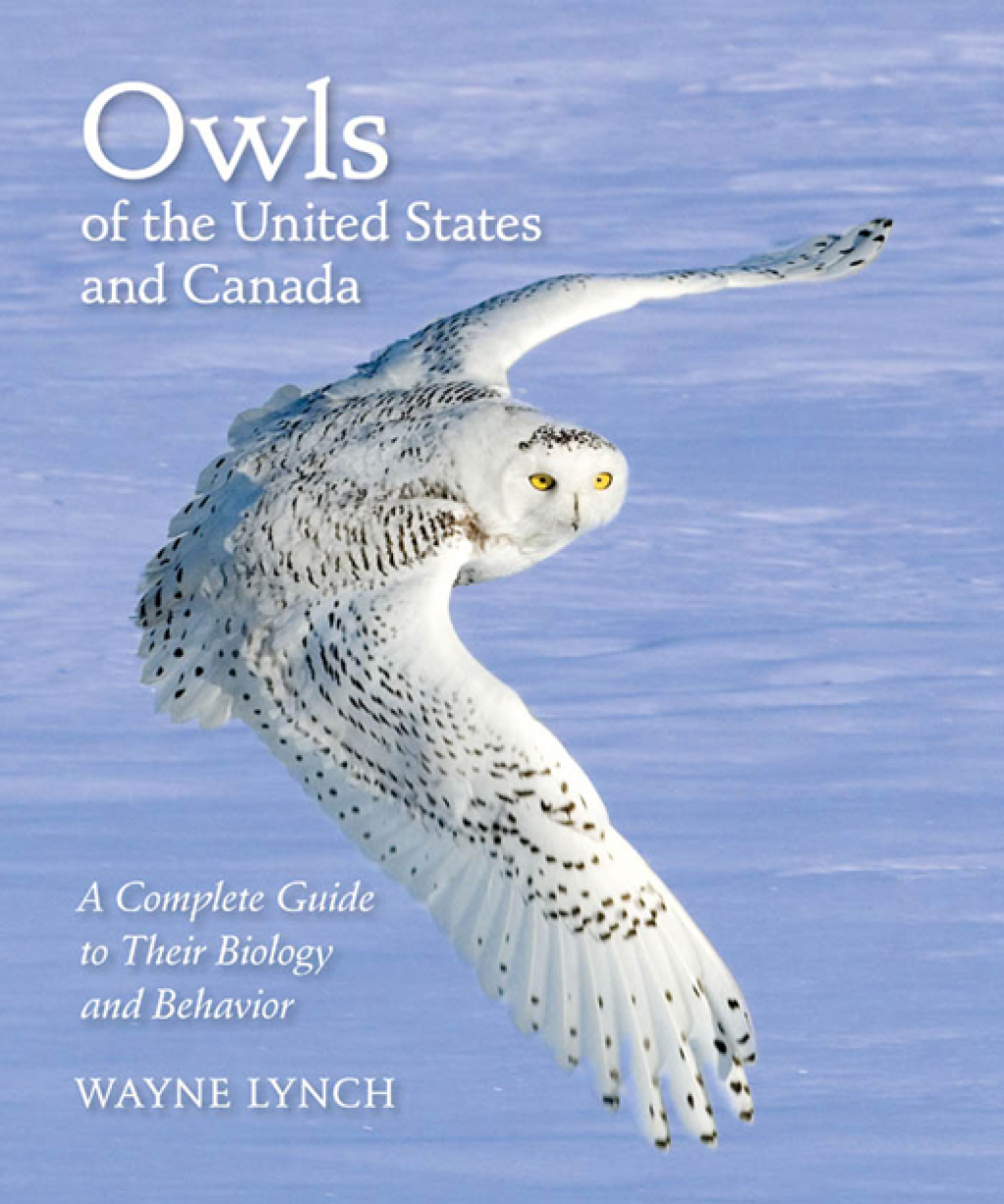 Owls of the United States and Canada A Complete Guide to Their Biology and Behavior  â€“ PDF/EPUB Version Downloadable