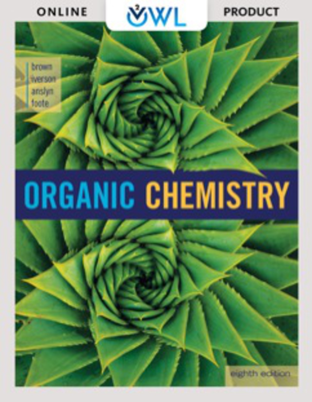 OWLv2 with MindTap Reader for Brown/Iverson/Anslyn/Foote's Organic Chemistry 8th Edition â€“ PDF/EPUB Version Downloadable
