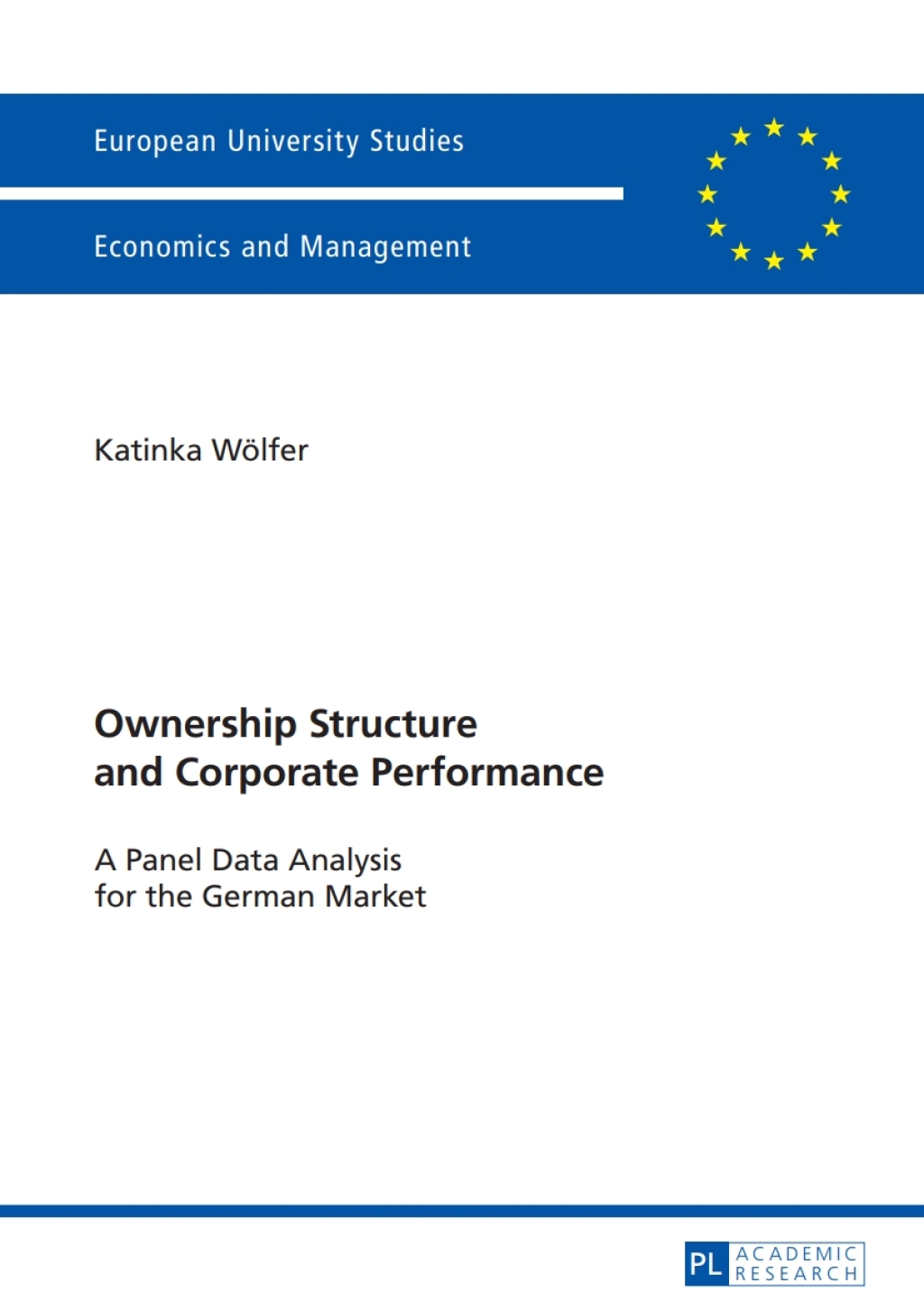 Ownership Structure and Corporate Performance A Panel Data Analysis for the German Market 1st Edition â€“ PDF/EPUB Version Downloadable