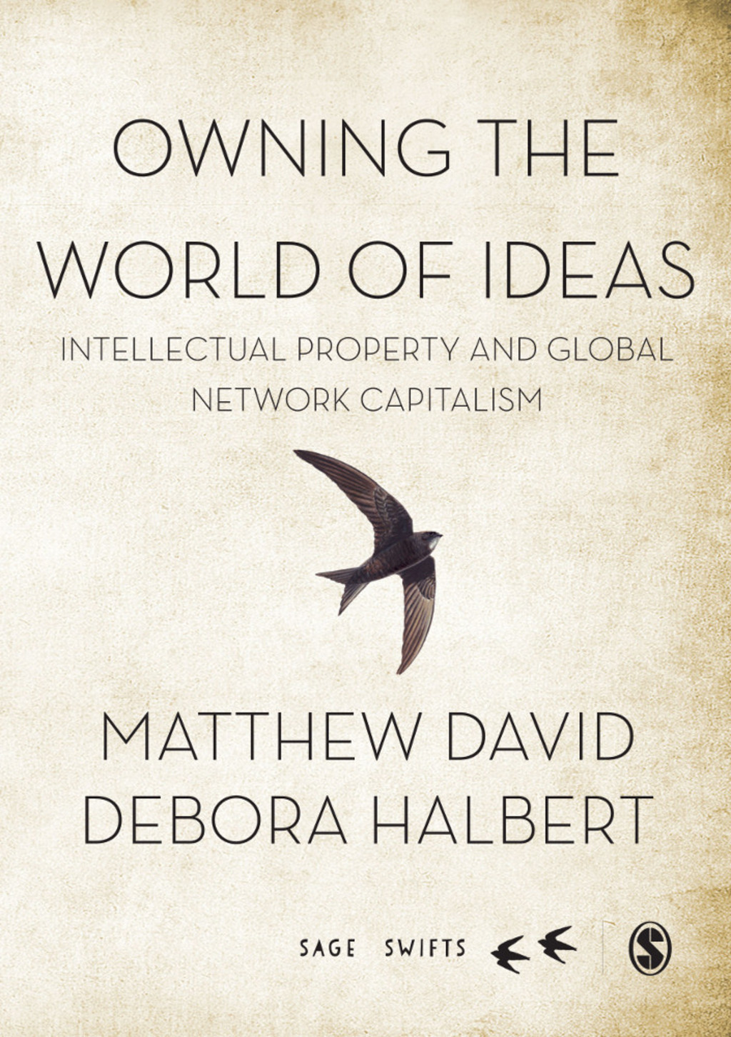 Owning the World of Ideas Intellectual Property and Global Network Capitalism 1st Edition â€“ PDF/EPUB Version Downloadable