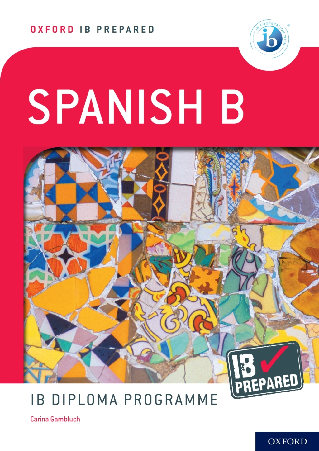 Oxford IB Prepared: Spanish B: IB Diploma Programme 1st Edition â€“ PDF/EPUB Version Downloadable