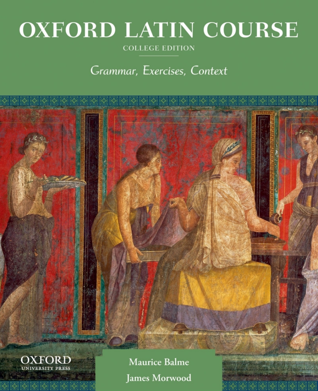 Oxford Latin Course, College Edition Grammar, Exercises, Context 1st Edition â€“ PDF/EPUB Version Downloadable