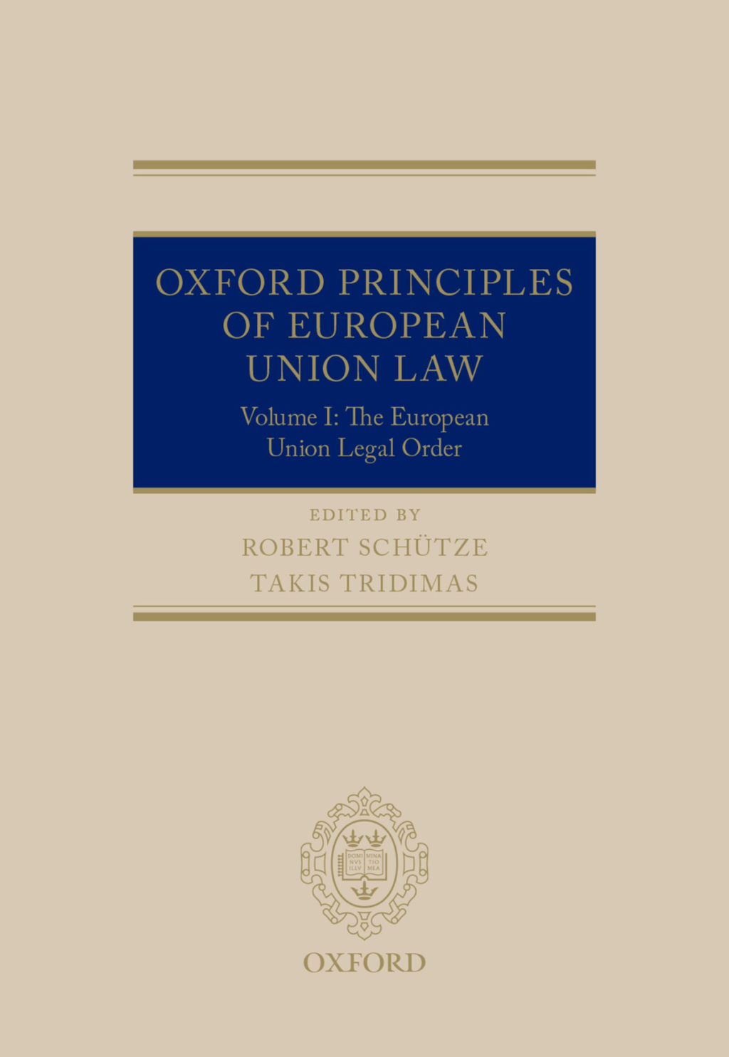 Oxford Principles of European Union Law Volume 1: The European Union Legal Order 1st Edition â€“ PDF/EPUB Version Downloadable