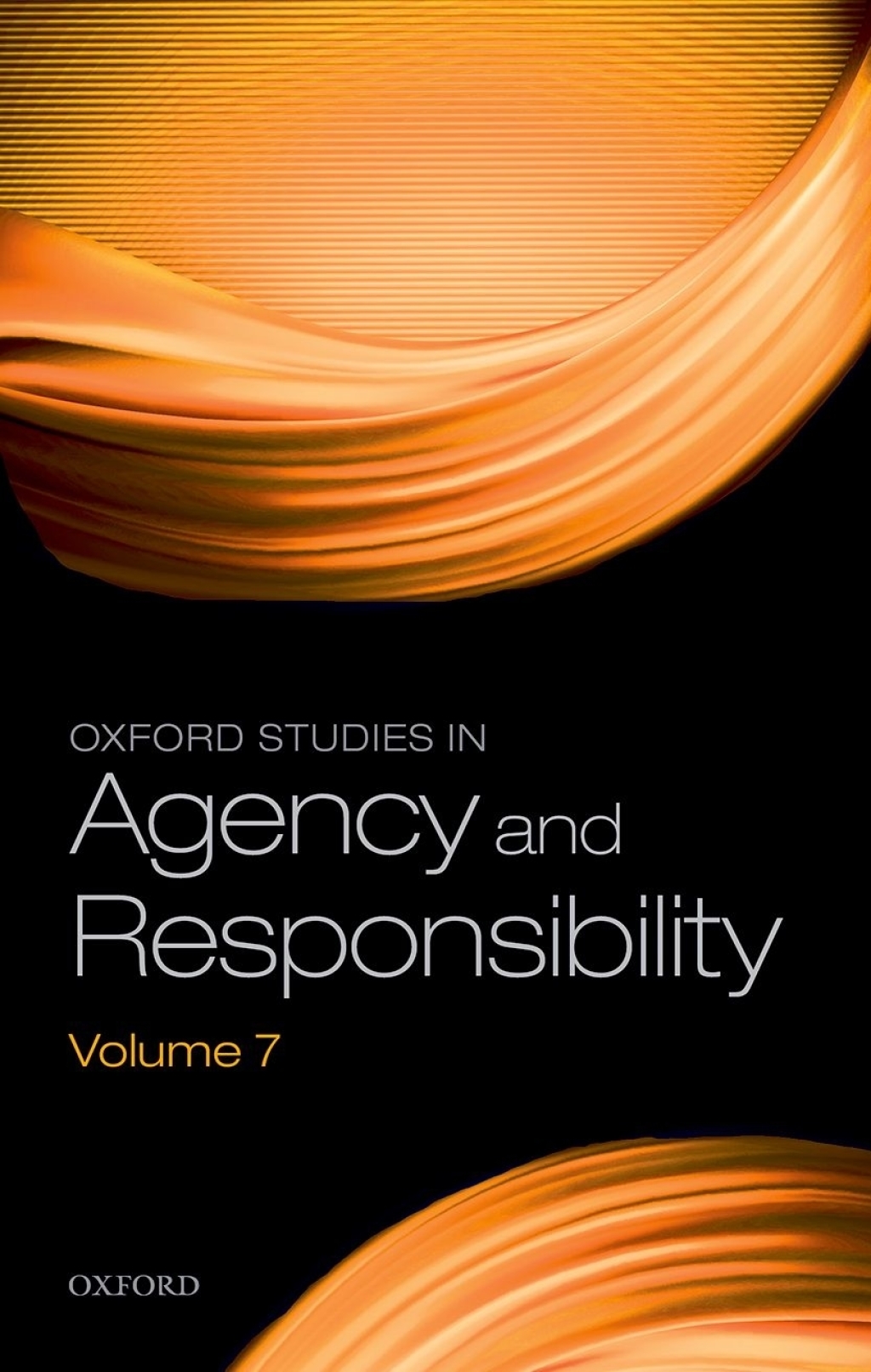 Oxford Studies in Agency and Responsibility Volume 7 1st Edition â€“ PDF/EPUB Version Downloadable