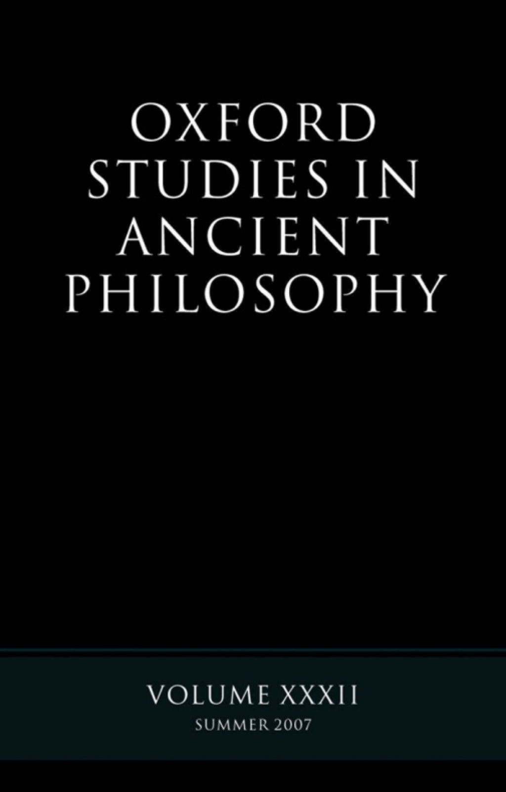 Oxford Studies in Ancient Philosophy XXXII Summer 2007 1st Edition â€“ PDF/EPUB Version Downloadable