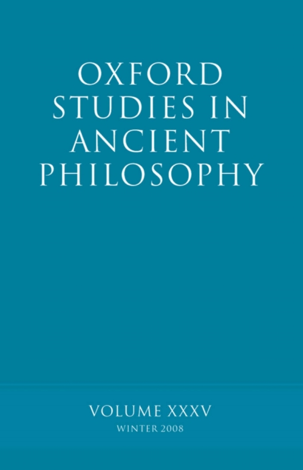 Oxford Studies in Ancient Philosophy XXXV Winter 2008 1st Edition â€“ PDF/EPUB Version Downloadable