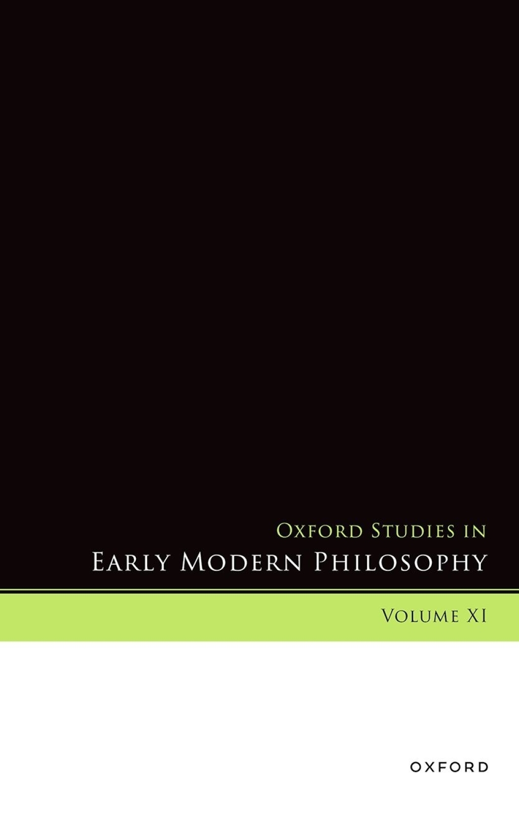Oxford Studies in Early Modern Philosophy, Volume XI  â€“ PDF/EPUB Version Downloadable