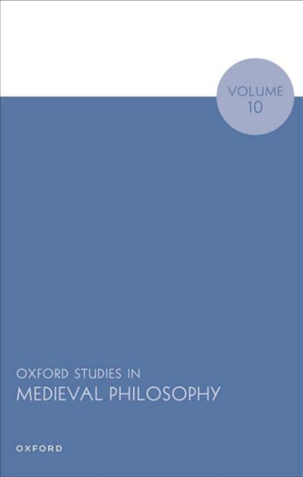 Oxford Studies in Medieval Philosophy Volume 10  â€“ PDF/EPUB Version Downloadable