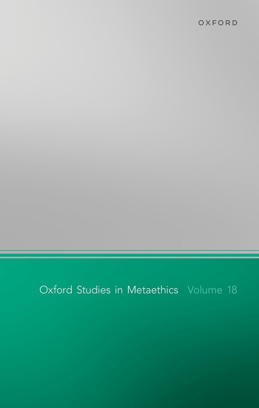 Oxford Studies in Metaethics Volume 18  â€“ PDF/EPUB Version Downloadable