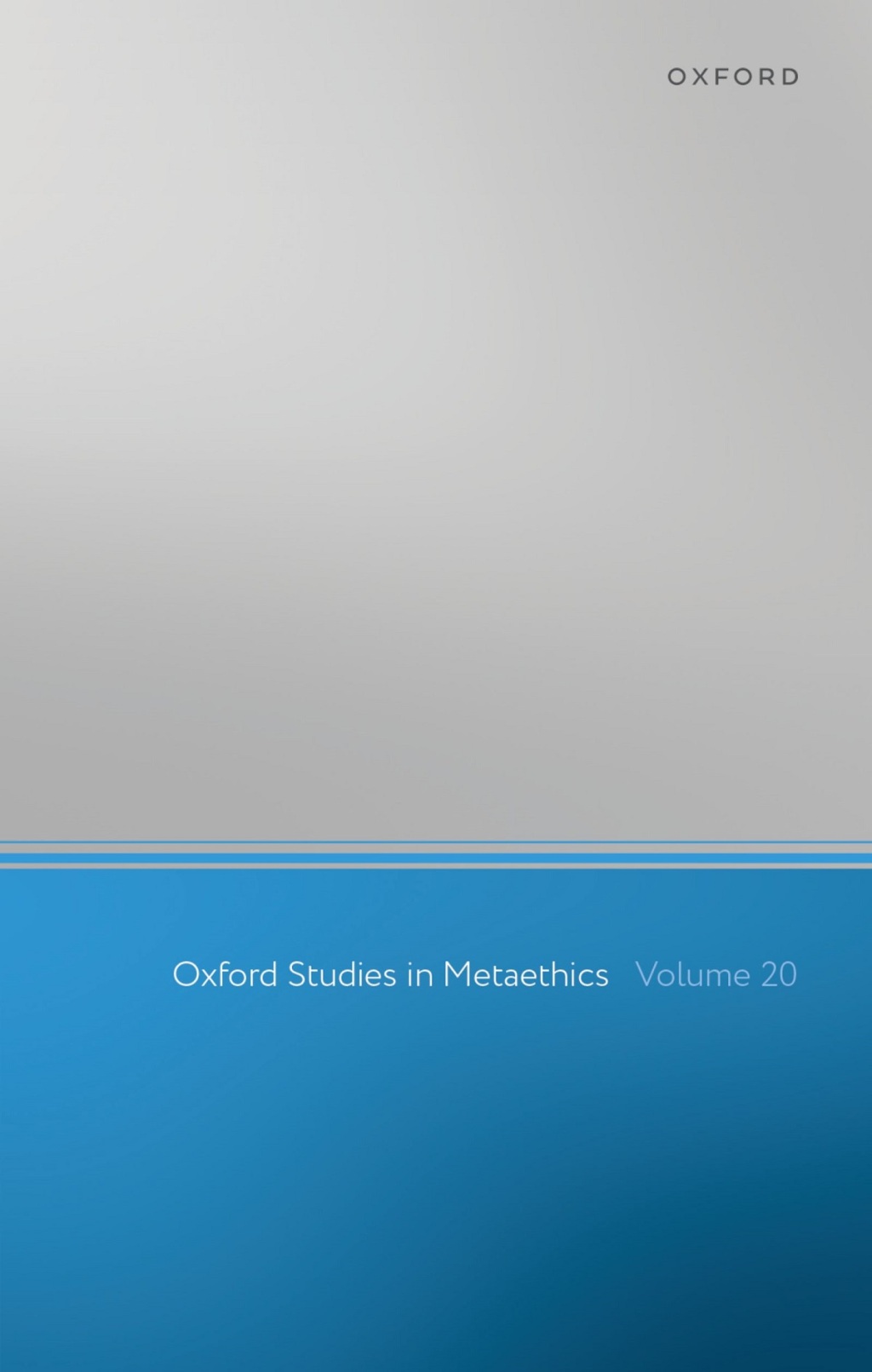 Oxford Studies in Metaethics Volume 20 1st Edition â€“ PDF/EPUB Version Downloadable