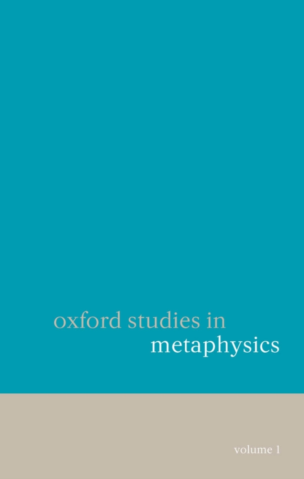 Oxford Studies in Metaphysics Volume 1 1st Edition â€“ PDF/EPUB Version Downloadable