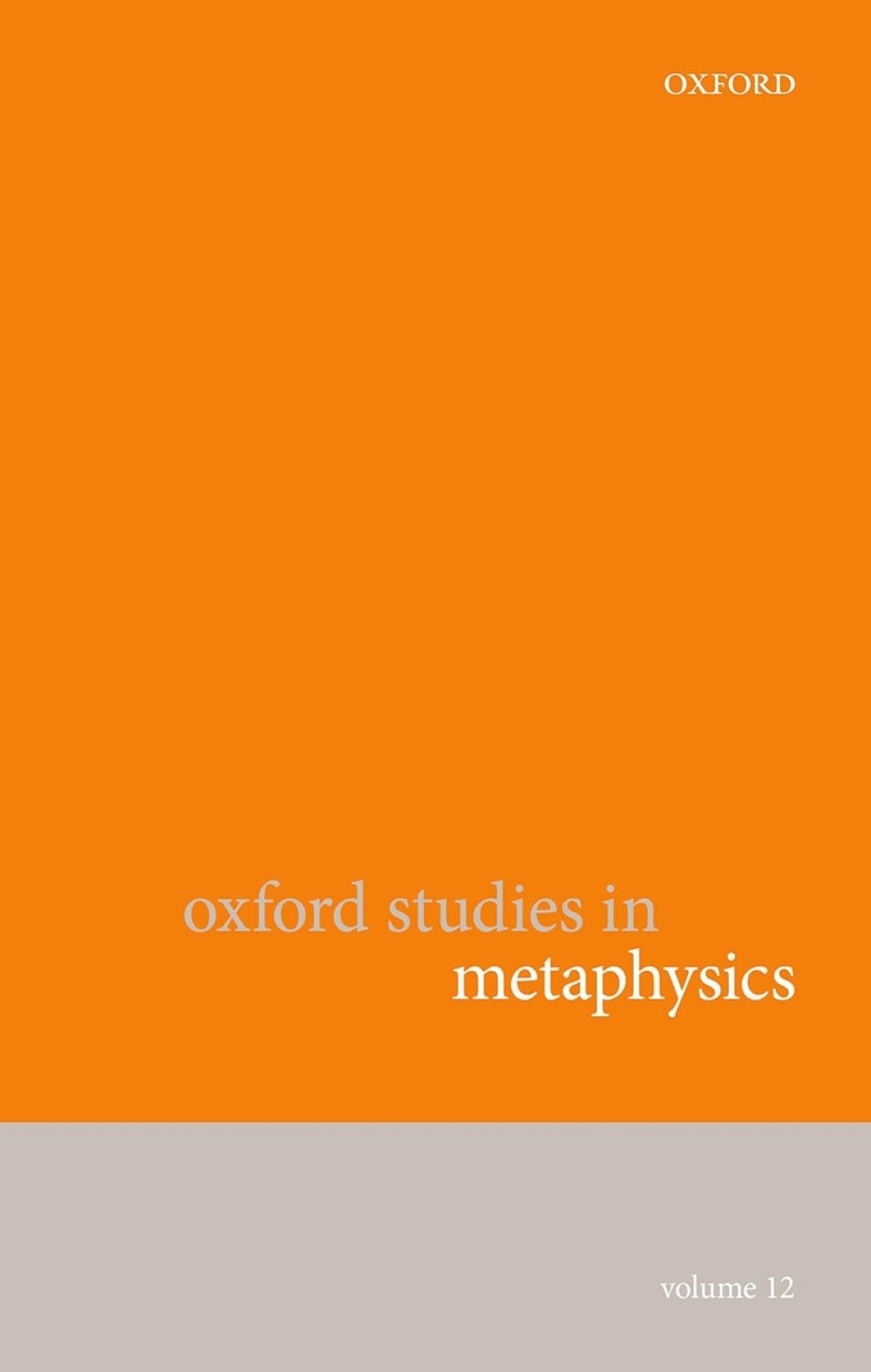 Oxford Studies in Metaphysics Volume 12 1st Edition â€“ PDF/EPUB Version Downloadable