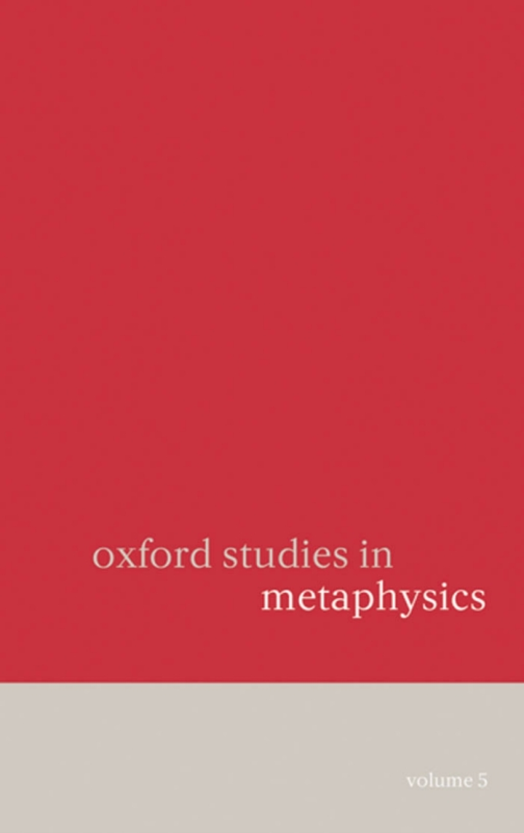 Oxford Studies in Metaphysics Volume 5 1st Edition â€“ PDF/EPUB Version Downloadable