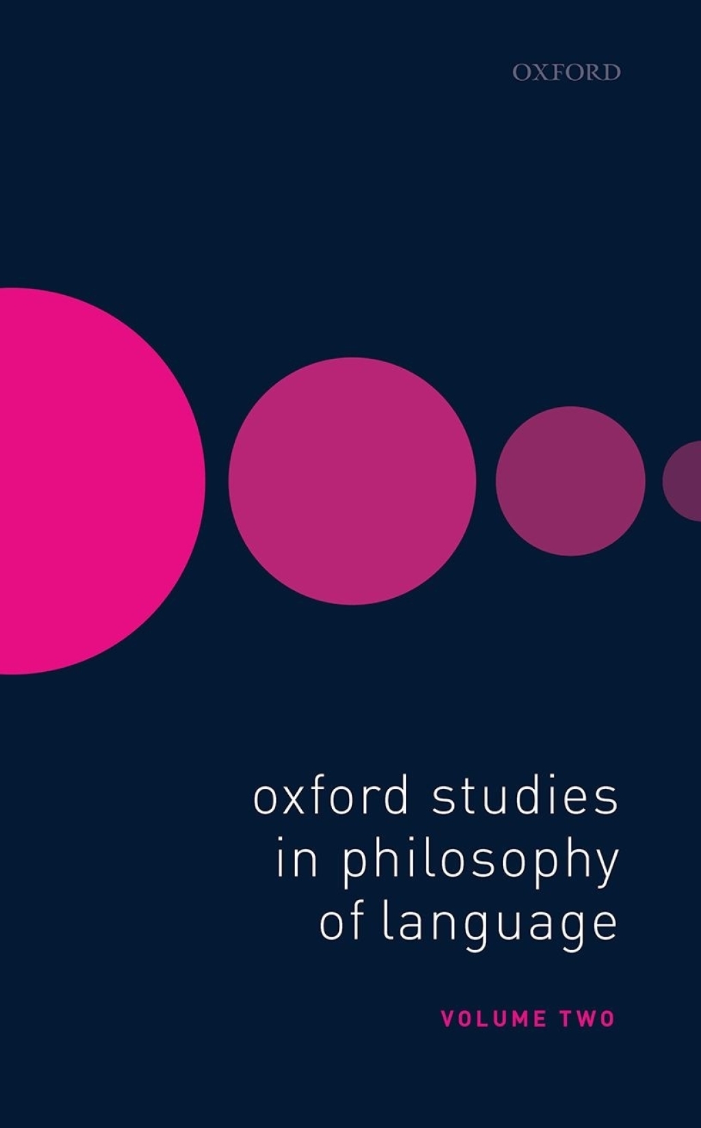 Oxford Studies in Philosophy of Language Volume 2  â€“ PDF/EPUB Version Downloadable