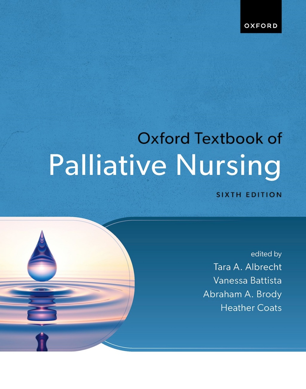 Oxford Textbook of Palliative Nursing 6th Edition â€“ PDF/EPUB Version Downloadable