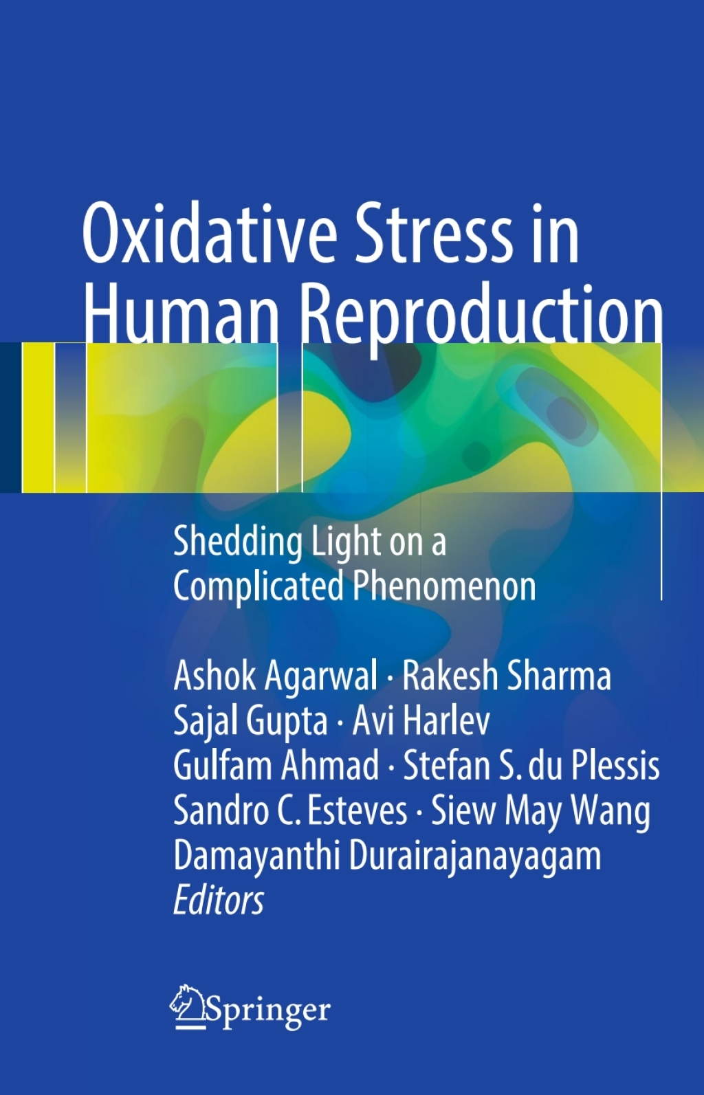 Oxidative Stress in Human Reproduction Shedding Light on a Complicated Phenomenon  â€“ PDF/EPUB Version Downloadable