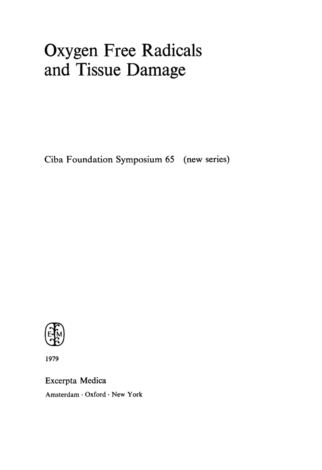 Oxygen Free Radicals and Tissue Damage 1st Edition â€“ PDF/EPUB Version Downloadable